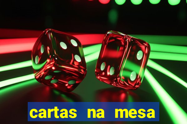 cartas na mesa download dublado